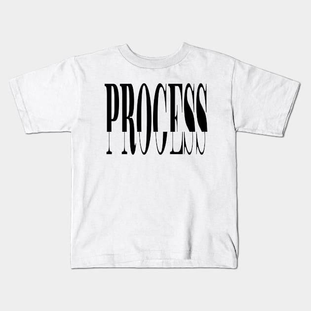 Process Kids T-Shirt by Teravitha